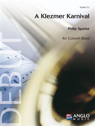 A KLEZMER KARNIVAL FOR CONCERT BAND